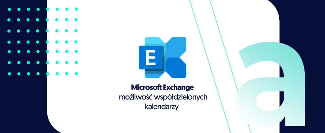 Microsoft Exchange i możliwość współdzielonych kalendarzy