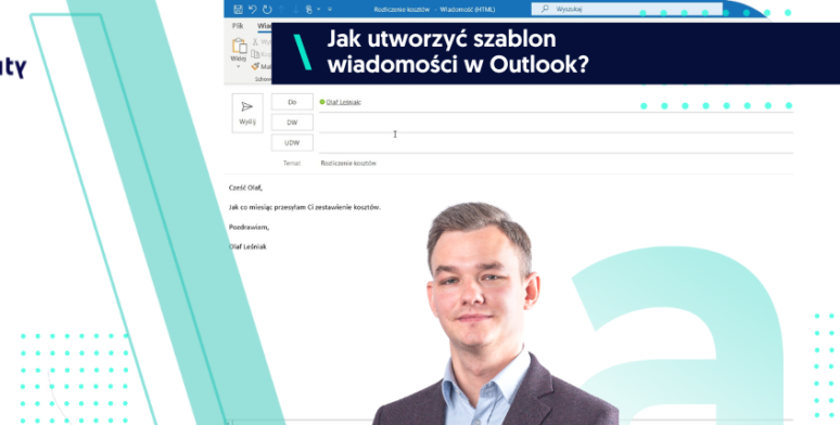 Jak utworzyć szablon wiadomości w Outlook? 