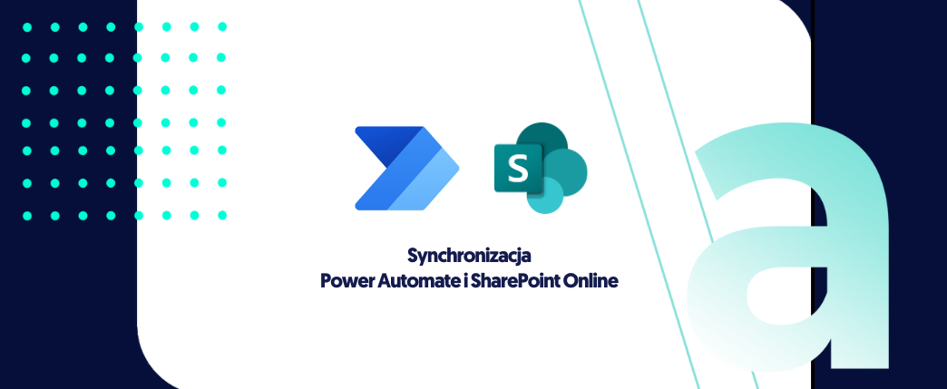 Synchronizacja Power Automate i SharePoint Online 