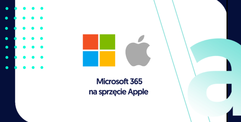 Microsoft 365 na sprzęcie Apple   