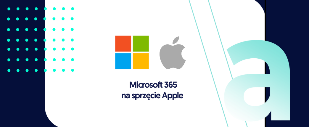 Microsoft 365 na sprzęcie Apple  