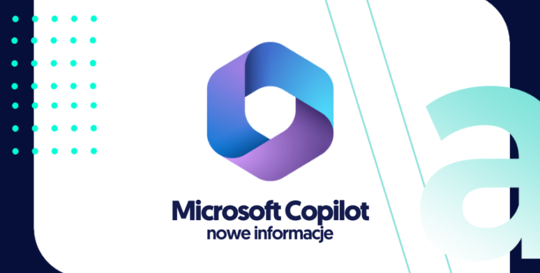 Microsoft Copilot – nowe informacje 