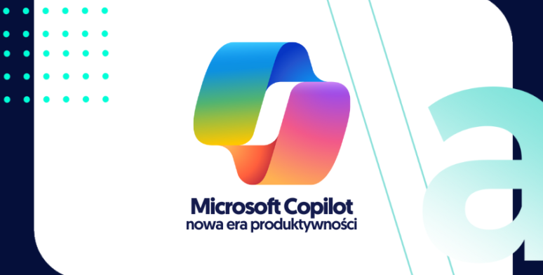 Microsoft Copilot – nowa era produktywności 