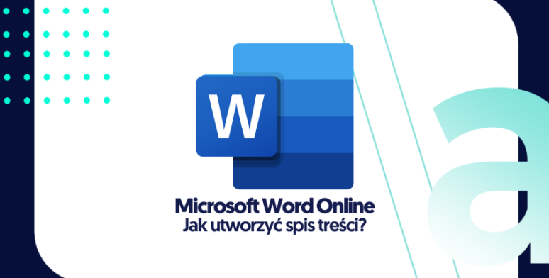 Jak zrobić spis treści w Microsoft Word Online? 