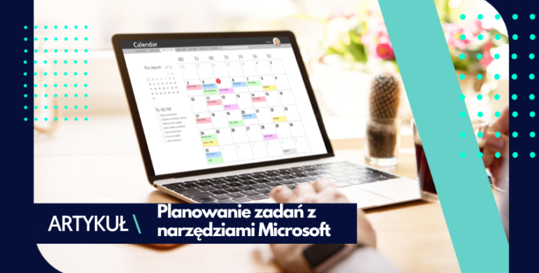 Efektywne planowanie zadań z Microsoft 365 