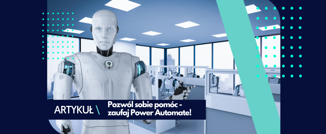 Czy Power Automate znajdzie zastosowanie w Twojej firmie?