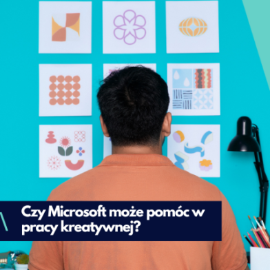 Narzędzia Microsoft w branży kreatywnej