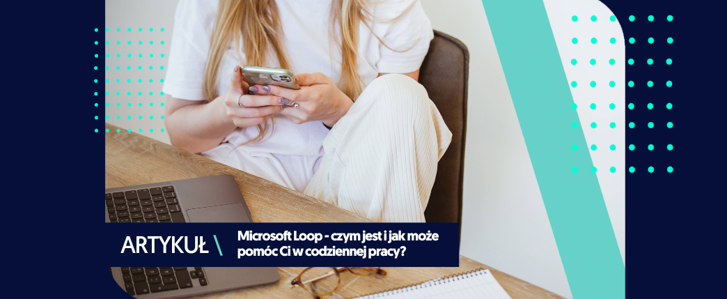 Czym jest Microsoft Loop?