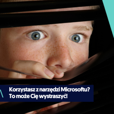 Co może wystraszyć Cię w Microsofcie?