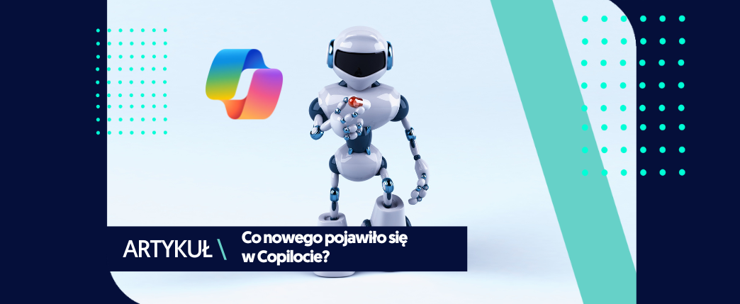 Microsoft Copilot – przegląd nowości