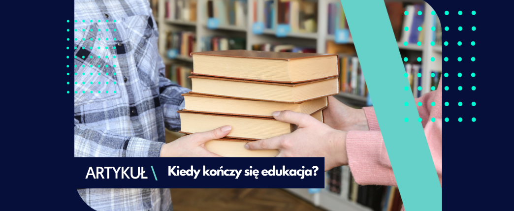 Edukacja – to naprawdę ważne!