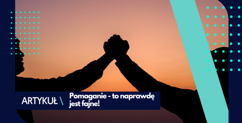 Co daje pomaganie innym? 