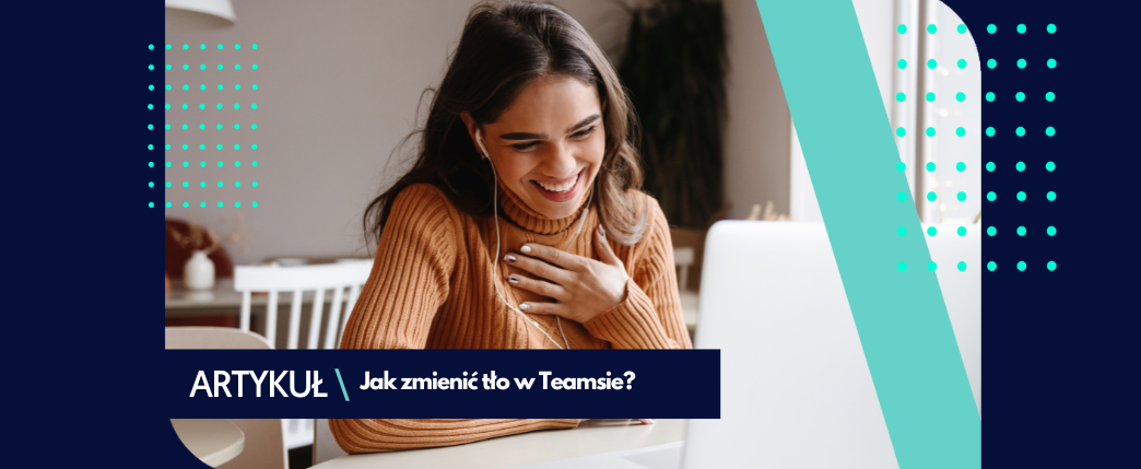 Jak ustawić tło w Microsoft Teams?